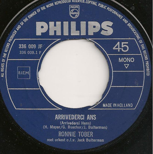 Ronnie Tober : Arrivederci Ans / Ga Je Mee Naar Waterloo? (7",45 RPM,Single,Mono)