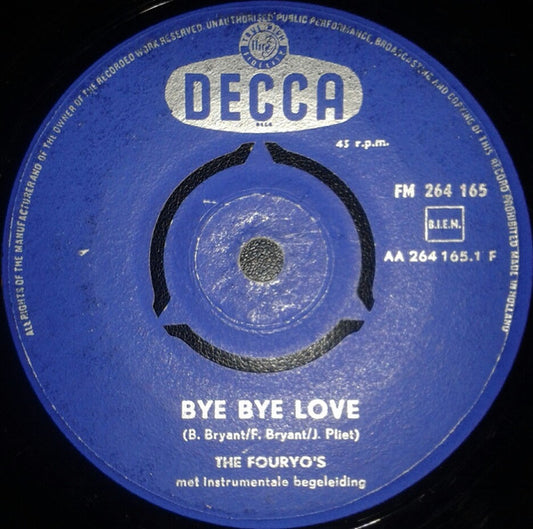 Fouryo's, The : Bye Bye Love (7",45 RPM,Single,Mono)