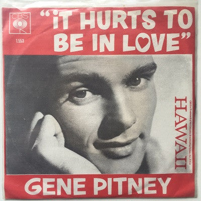 Gene Pitney : It Hurts To Be In Love  (7",45 RPM,Single)