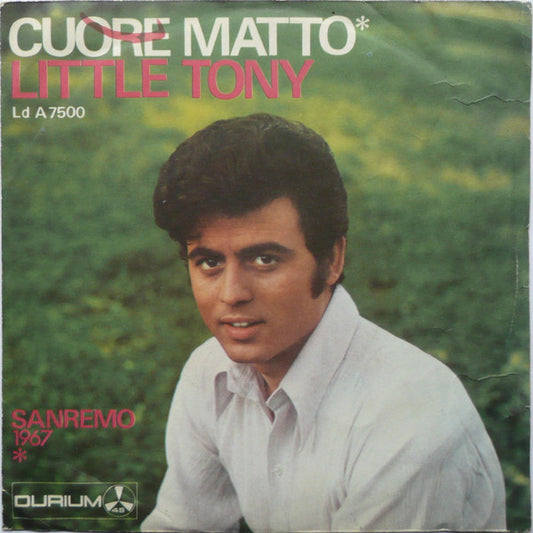 Little Tony : Cuore Matto (7",45 RPM)