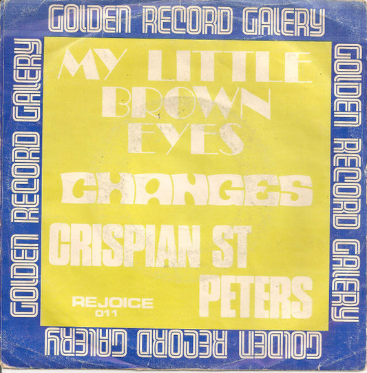 Crispian St. Peters : My Little Brown Eyes / Changes (7",45 RPM,Single,Stereo)