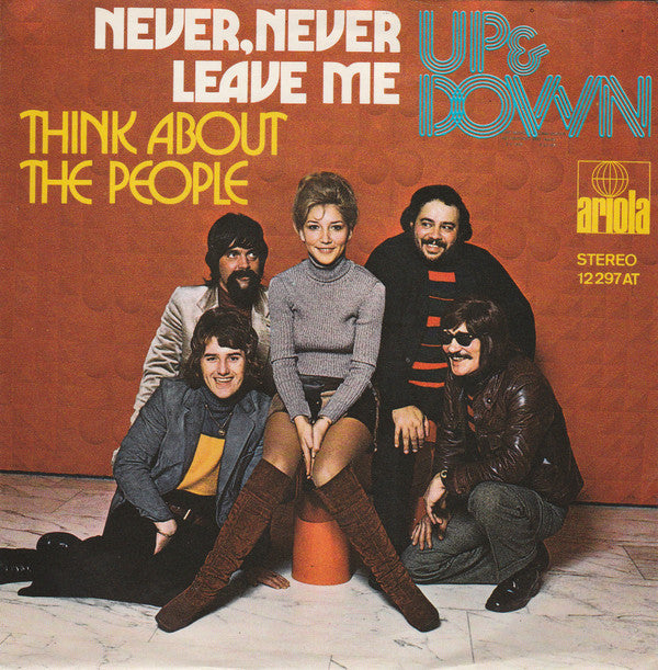 Up & Down (4) : Never, Never Leave Me (7",45 RPM,Single)