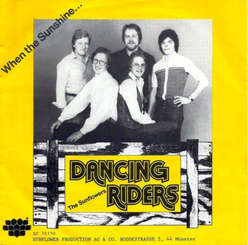 Dancing Riders : When The Sunshine ... (7",45 RPM,Single)