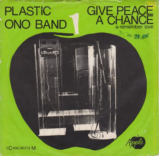 Plastic Ono Band, The : Give Peace A Chance (7",45 RPM,Single,Mono)
