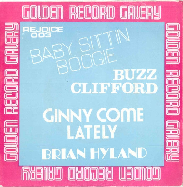 Brian Hyland / Lesley Gore / Buzz Clifford / Emile Ford : Ginny Come Lately / It's My Party / Baby Sittin' Boogie / What Do You Wanna Make Those Eyes At Me For (7",45 RPM,EP)
