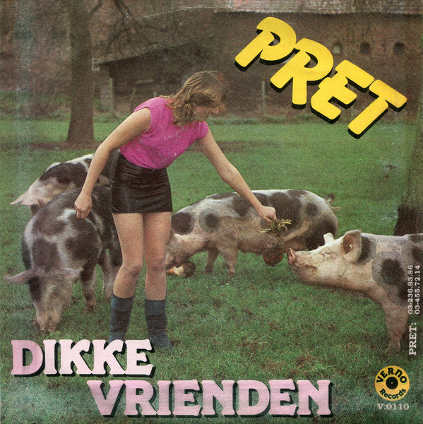 Pret : Dikke Vrienden (7",45 RPM,Single,Stereo)