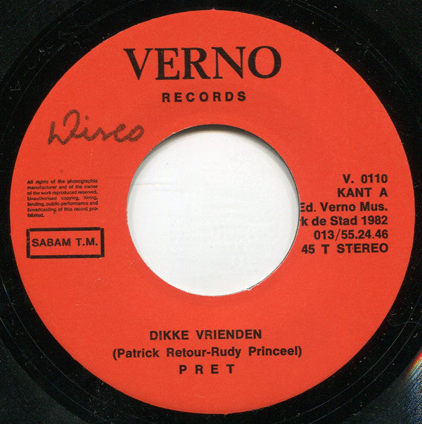 Pret : Dikke Vrienden (7",45 RPM,Single,Stereo)