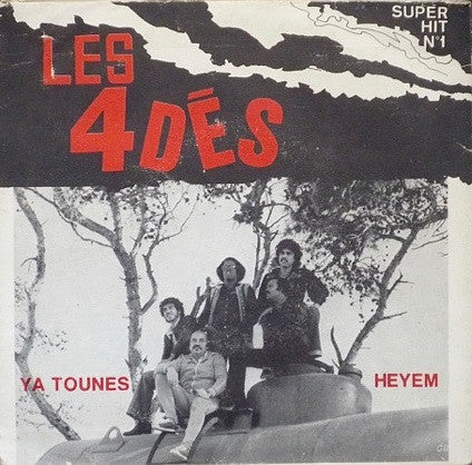 Les 4 Dés : Ya Tounes  / Heyem (7",45 RPM,Single)
