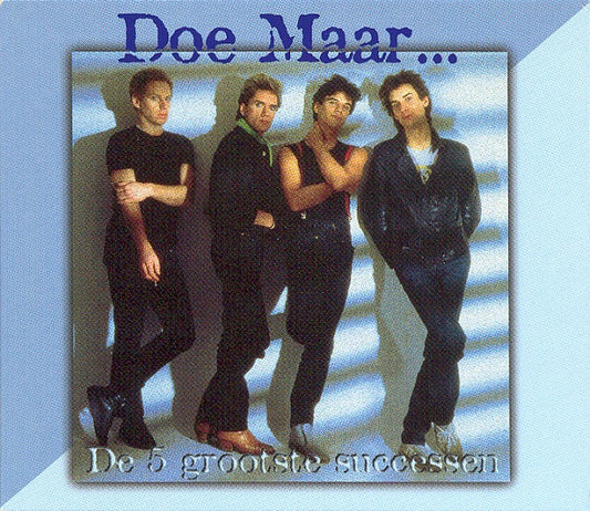 Doe Maar : De 5 Grootste Successen (Compilation)
