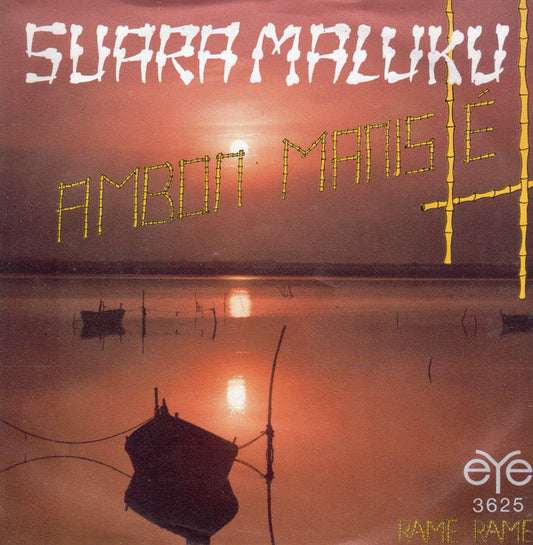 Suara Maluku Band : Ambon Manis É (7",45 RPM,Single)