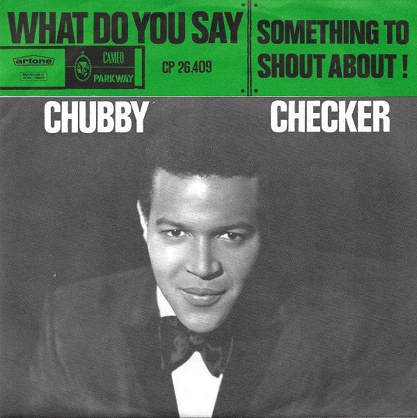 Chubby Checker : What Do You Say (7",45 RPM,Single)