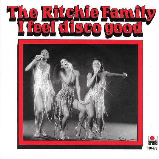 Ritchie Family, The : I Feel Disco Good (7",45 RPM,Single,Stereo)