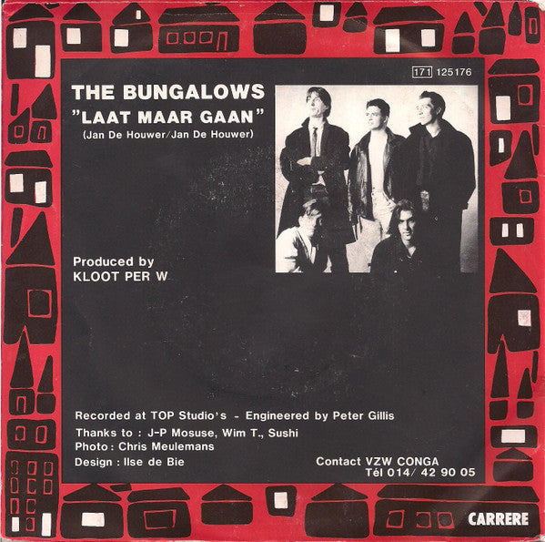 Bungalows (2), The : Laat Maar Gaan (7",45 RPM,Single,Stereo)