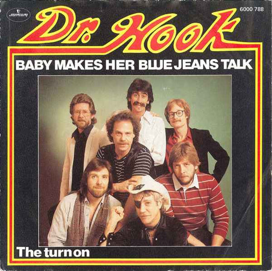 Dr. Hook : Baby Makes Her Blue Jeans Talk (7",45 RPM,Single)