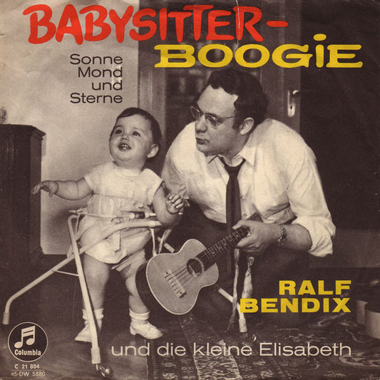 Ralf Bendix Und Die Kleine Elisabeth : Babysitter-Boogie (7",45 RPM,Single)