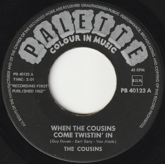 Cousins, The : When The Cousins Come Twistin' In (7",45 RPM,Single)