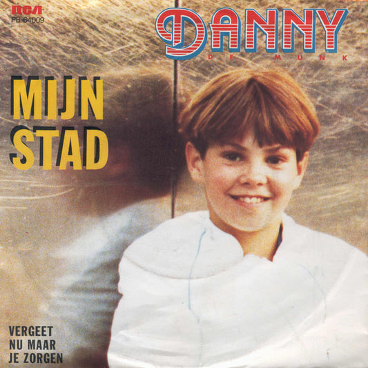 Danny de Munk : Mijn Stad (7",Single,45 RPM)