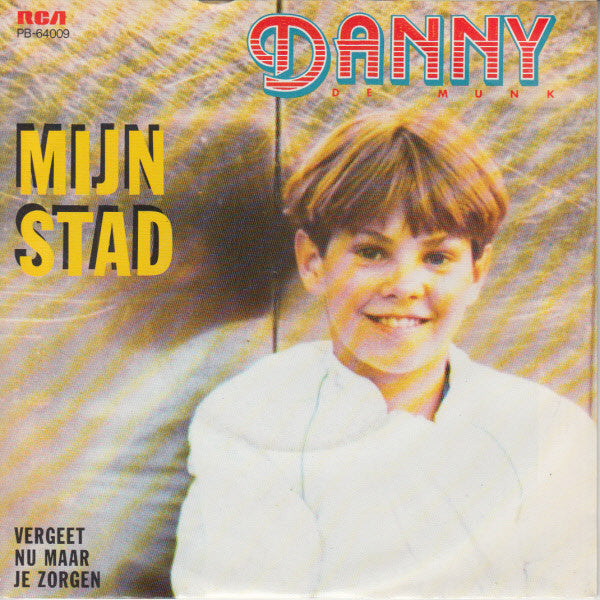 Danny de Munk : Mijn Stad (7",Single,45 RPM)