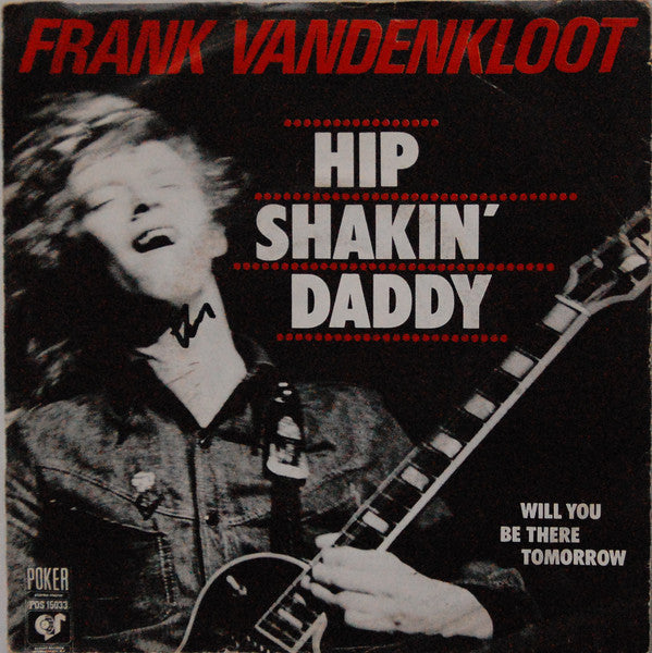 Frank Vandenkloot : Hip Shakin' Daddy (7",45 RPM)