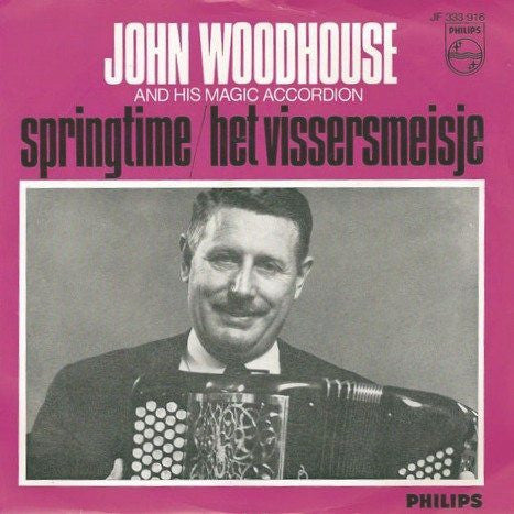 John Woodhouse : Springtime / Het Vissersmeisje (7",45 RPM,Single,Mono)