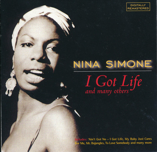 Nina Simone : I Got Life And Many Others (Compilation)