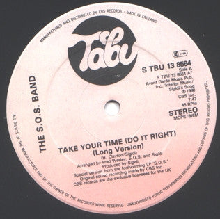 S.O.S. Band, The : Take Your Time (Do It Right) (12",45 RPM,Single,Stereo)