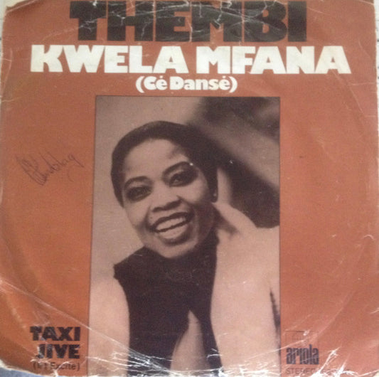 Thembi : Kwela M'Fana (Cé Dansé) / Taxi Jive (Il T'excite) (7",Stereo)