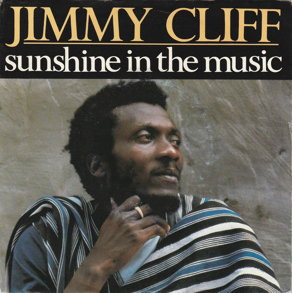 Jimmy Cliff : Sunshine In The Music (7",45 RPM,Single,Stereo)