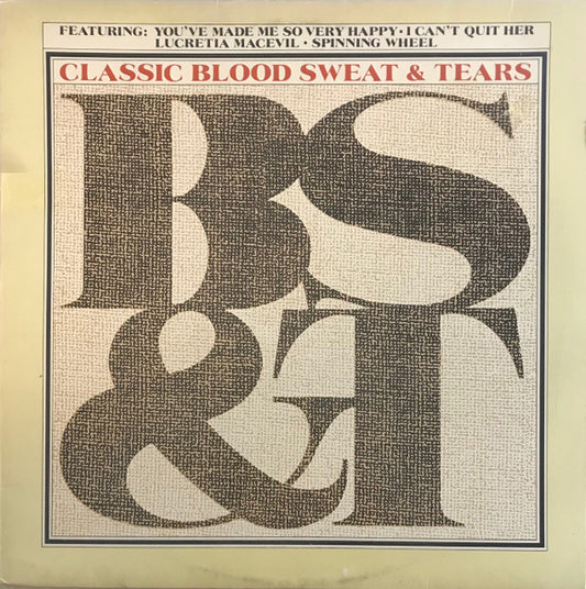 Blood, Sweat And Tears : Classic B, S & T (LP,Compilation)