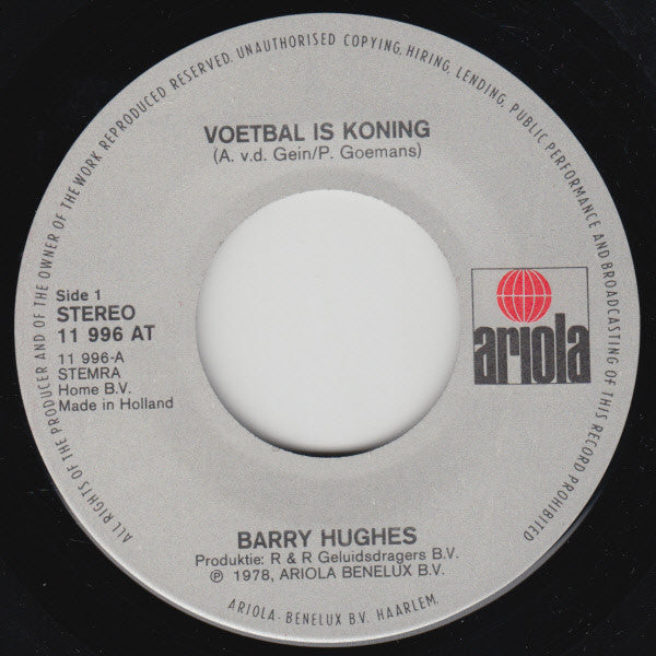 Barry Hughes : Voetbal Is Koning (7",45 RPM,Single)
