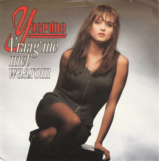 Yasmine (2) : Vraag Me Niet Waarom (7",Single)