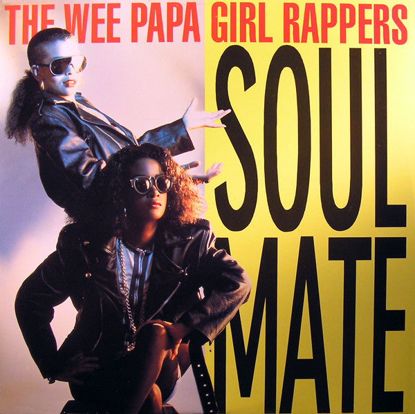 Wee Papa Girl Rappers : Soulmate (12",45 RPM,Stereo)