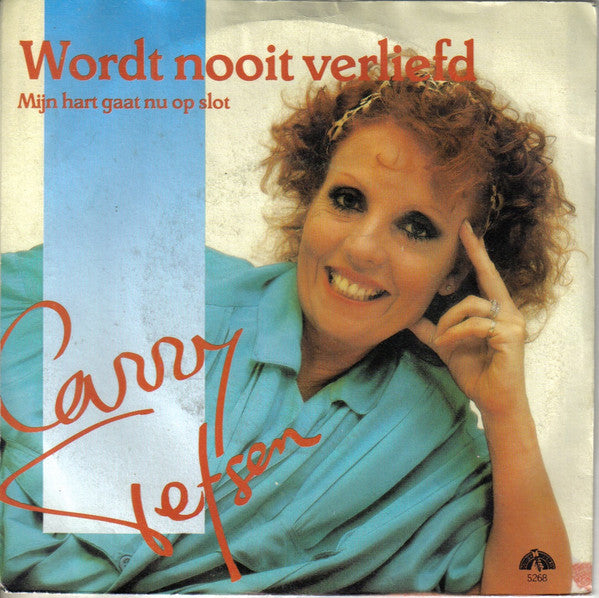 Carry Tefsen : Wordt Nooit Verliefd  (7",45 RPM,Single)