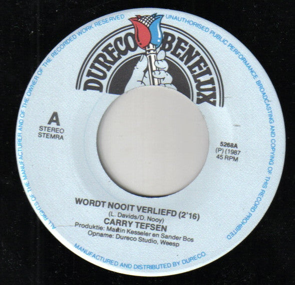 Carry Tefsen : Wordt Nooit Verliefd  (7",45 RPM,Single)