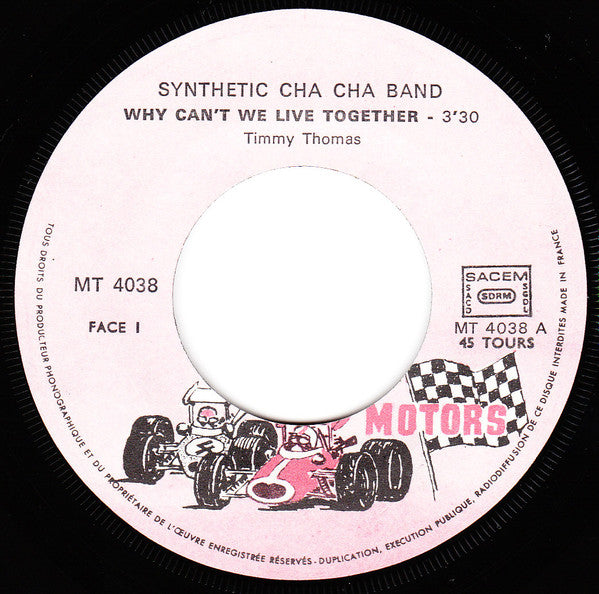 Synthetic Cha Cha Band : Why Can't We Live Together / Synthetic Cha Cha (7")