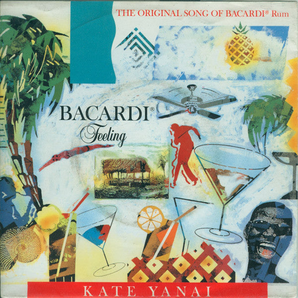 Kate Yanai : Bacardi Feeling (7",Single,45 RPM)