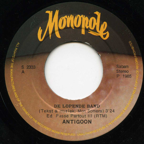 Antigoon : De Lopende Band (7",Single,Stereo)