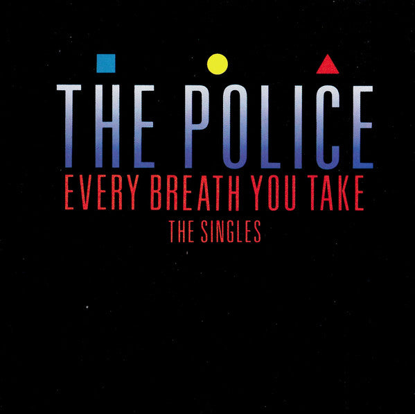 Police, The : Every Breath You Take (The Singles) (Compilation)
