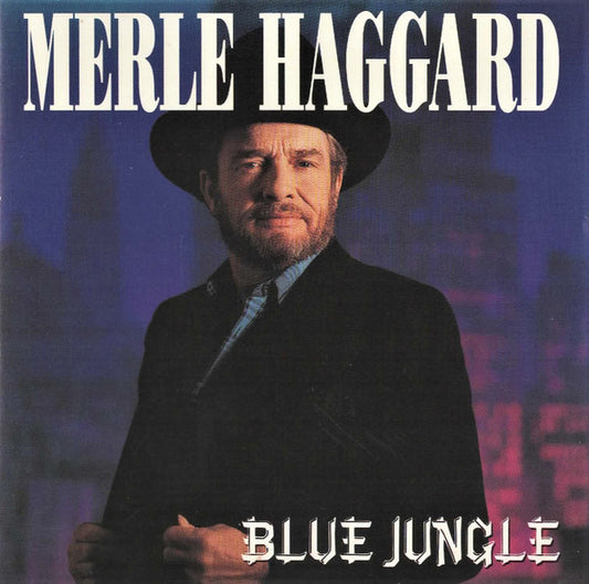 Merle Haggard : Blue Jungle (Album)