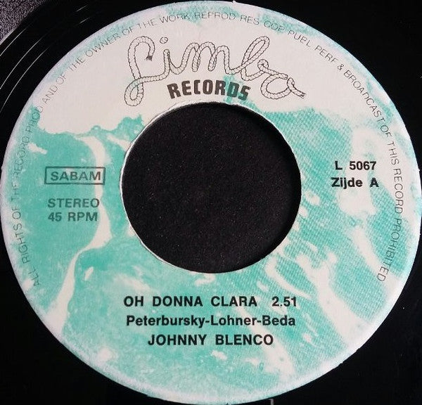 Johnny Blenco / De Lenco's : Oh Donna Clara / Nu Ben Ik Weer Alleen (7",45 RPM,Single)