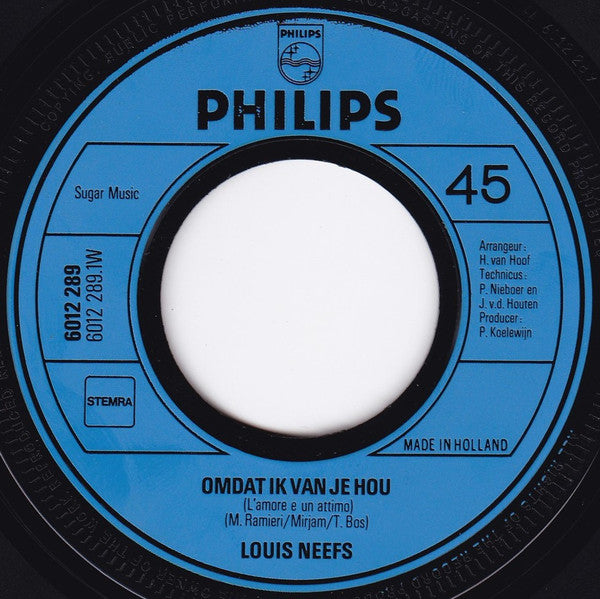 Louis Neefs : Omdat Ik Van Je Hou (7",45 RPM,Single)