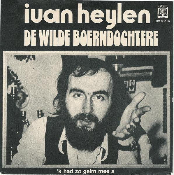 Ivan Heylen : De Wilde Boerndochtere (7",Single)