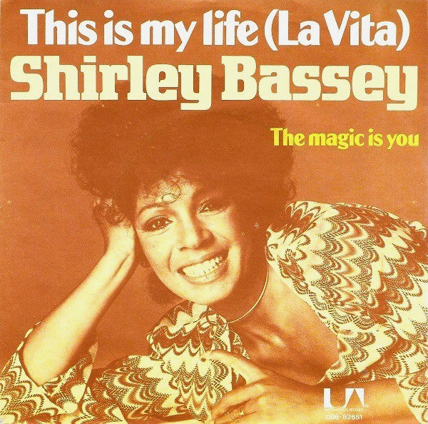 Shirley Bassey : This Is My Life (La Vita) (7",45 RPM,Single,Stereo)