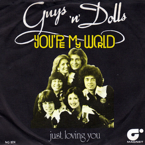 Guys 'n Dolls : You're My World (7",Single,45 RPM)