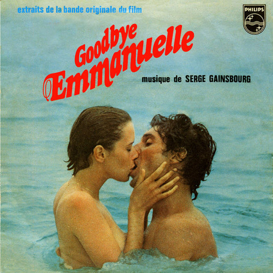 Serge Gainsbourg : Extraits De La Bande Originale Du Film Goodbye Emmanuelle (7",Single,45 RPM)