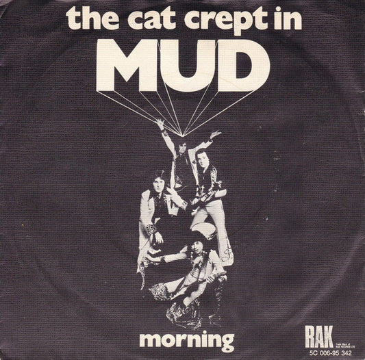 Mud : The Cat Crept In (7",Single,45 RPM)