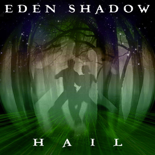 Eden Shadow : Hail (Album)