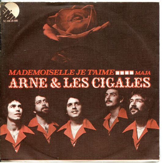 Arne & Les Cigales* : Mademoiselle, Je T'aime / Maja (7", Single)