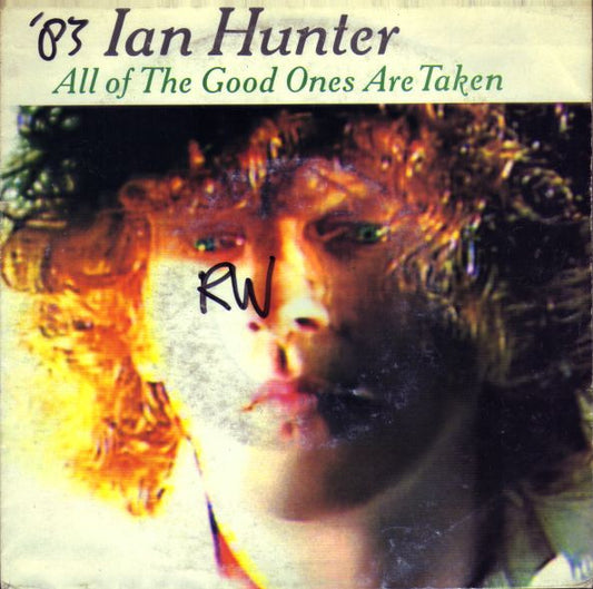 Ian Hunter : All Of The Good Ones Are Taken (7",45 RPM,Single)