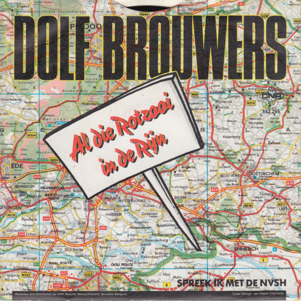 Dolf Brouwers : Al Die Rotzooi In De Rijn (7",45 RPM,Single,Stereo)